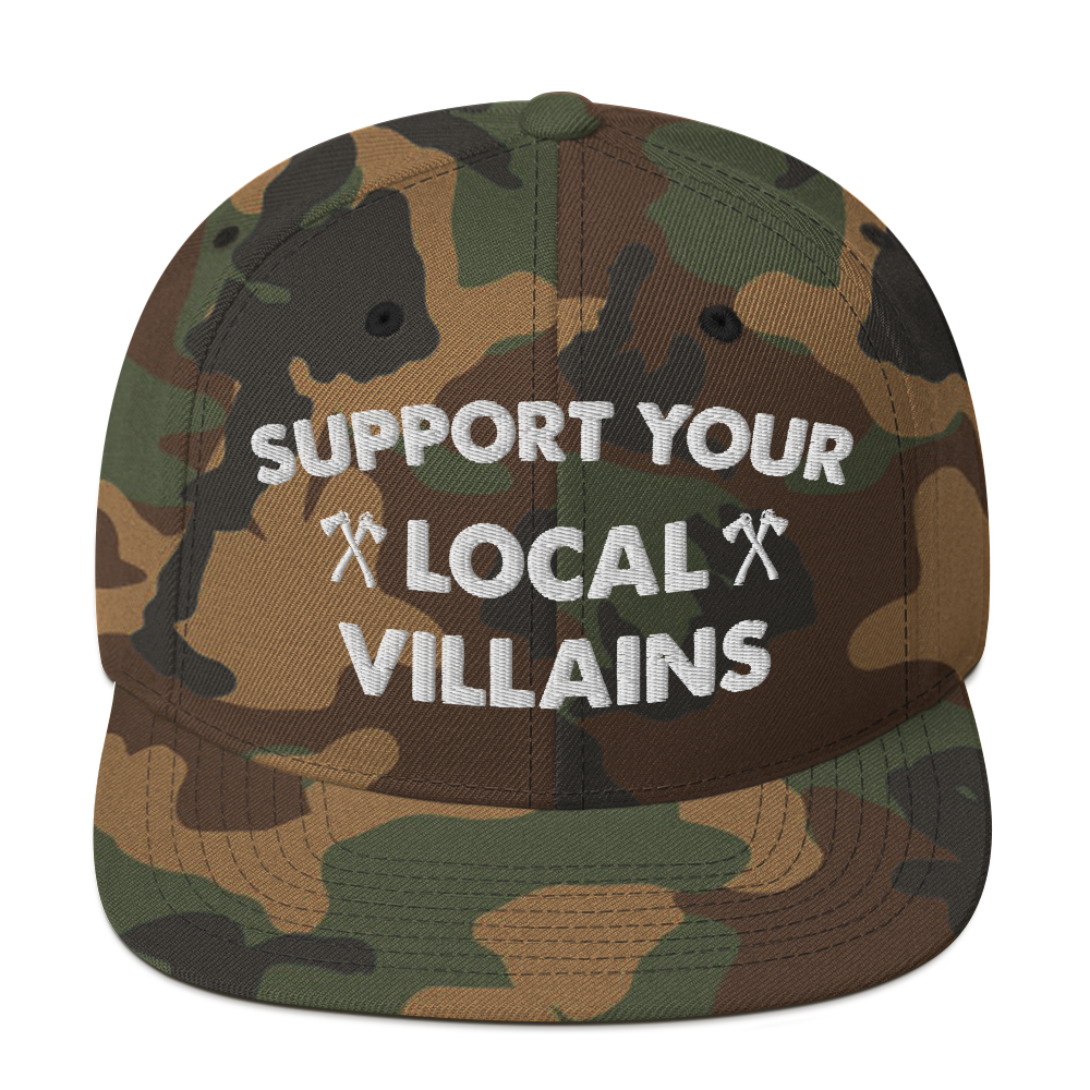 Support Your Local Villains Snapback Hat